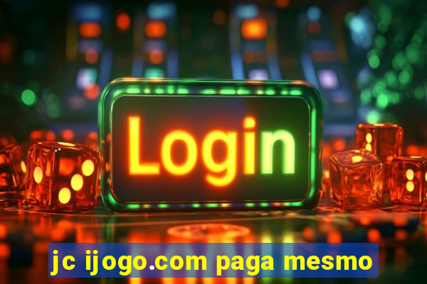 jc ijogo.com paga mesmo